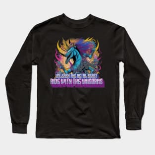 Unleash the metal beast, ride with the unicorns Long Sleeve T-Shirt